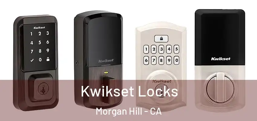  Kwikset Locks Morgan Hill - CA