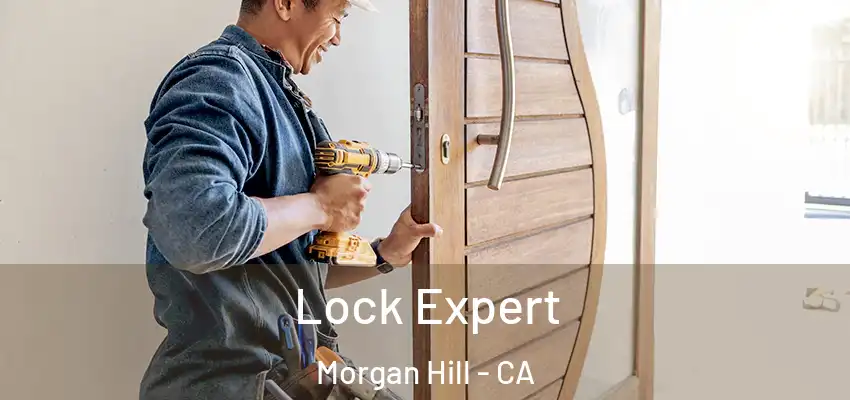  Lock Expert Morgan Hill - CA