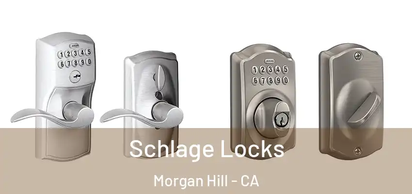  Schlage Locks Morgan Hill - CA